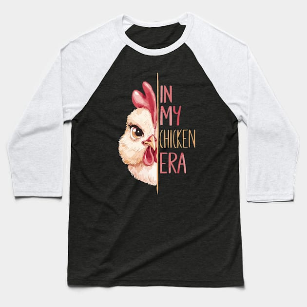 Embrace Your Inner Farm Spirit with In My Chicken Era Baseball T-Shirt by Indigo Lake